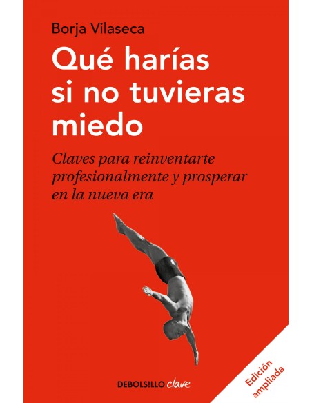 Que harias si no tuvieras miedo