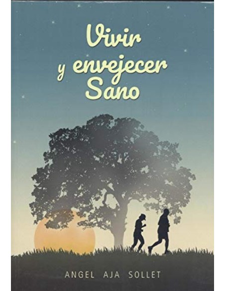 VIVIR Y ENVEJECER SANO