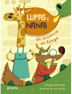 Lupas y Nanai Un misterio de fuego