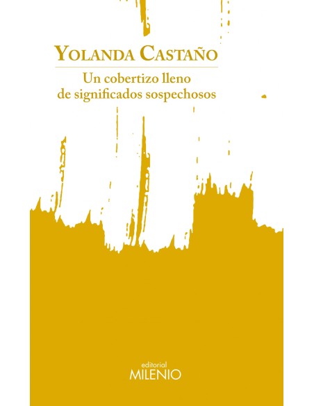 Un cobertizo lleno de significados sospechosos