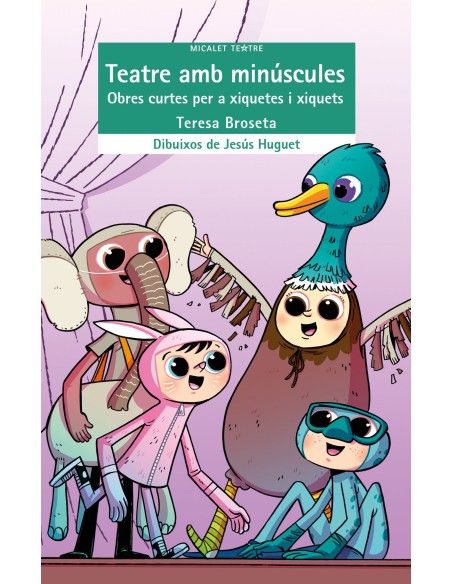 Teatre amb minuscules Obres curtes per a xiquetes i xiquets