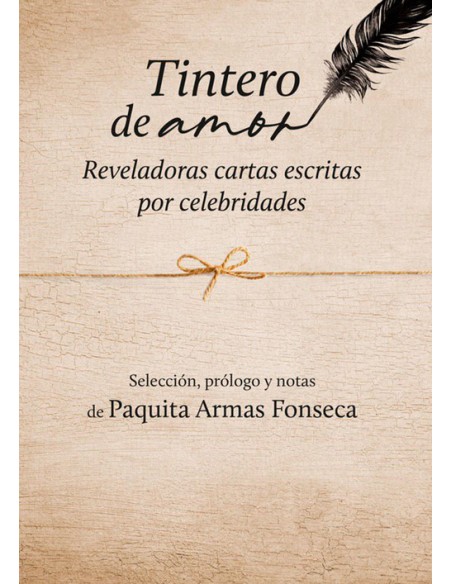 TINTERO DE AMOR REVELADORAS CARTAS ESCRITAS POR CELEBRIDADE