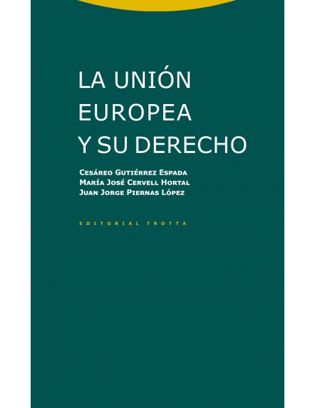 La Union Europea y su Derecho