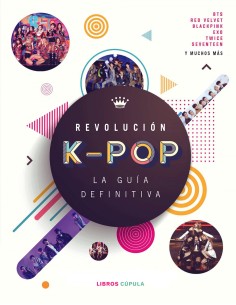 Revolucion k pop la guia definitiva