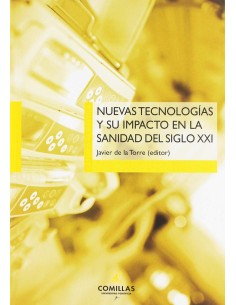 Nuevas tecnologias y su impacto en la sanidad del siglo XXI