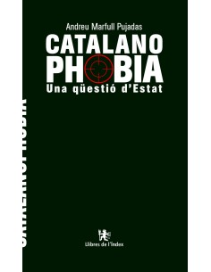 Catalanofobia Una Questio d estat