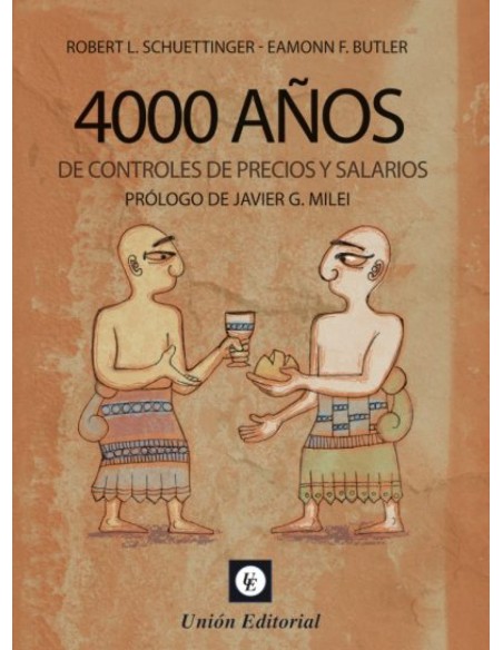 4000 ANOS DE CONTROLES DE PRECIOS Y SALARIOS
