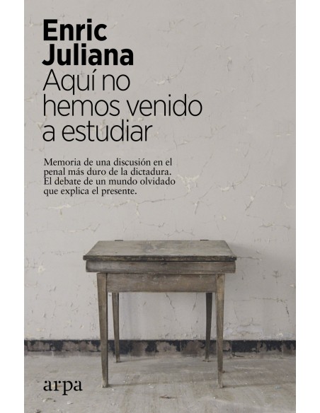 Aqui no hemos venido a estudiar