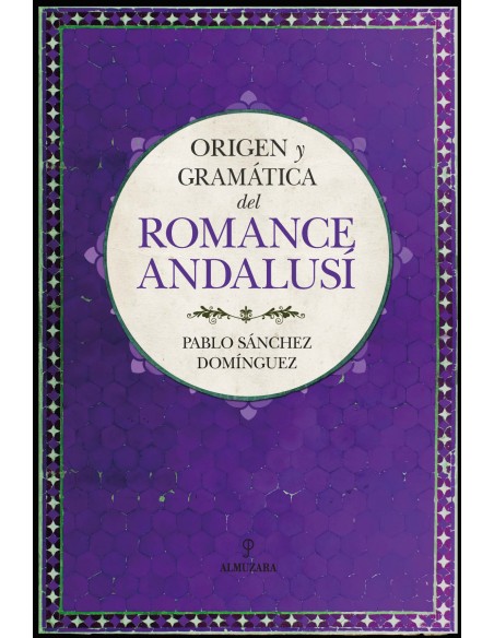Origen y gramatica del romance andalusi