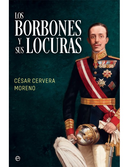 Los Borbones y sus locuras