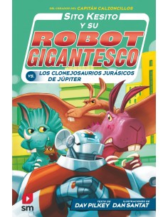 Sito Kesito contra los clonejosaurios jurasicos de Jupiter