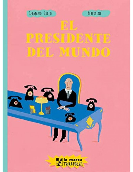 El Presidente del mundo