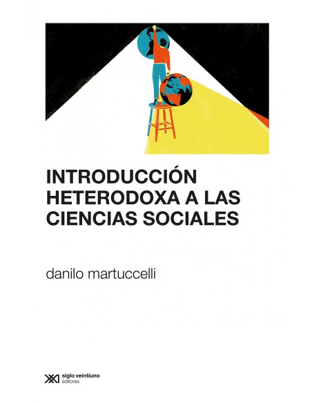 INTRODUCCION HETERODOXA A LAS CIENCIAS SOCIALES