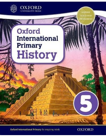 OXFORD INTERNATIONAL PRIMARY HISTORY STUDENT BOOK 5