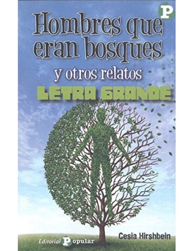 Hombres que eran bosques y otros relatos