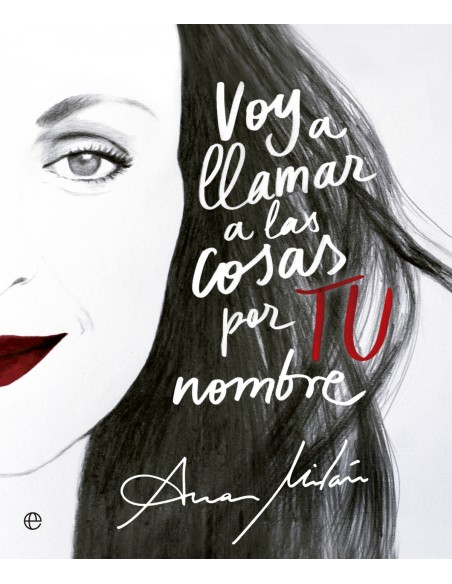 Voy a llamar a las cosas por TU nombre