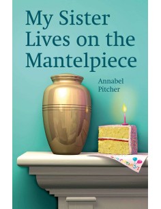 My sister lives on the mantelpiece