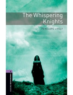 Oxford Bookworms Stage 4 The Whispering Knights Edition 08