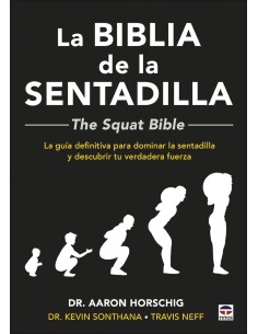 La Biblia de la sentadilla The Squat Bible 