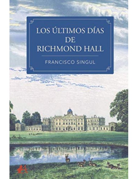 LOS ULTIMOS DIAS DE RICHMOND HALL