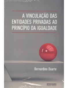 A vinculacao das entidades privadas ao principio da igualdade