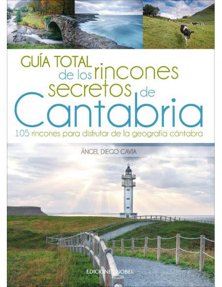 Guia total de los rincones secretos de Cantabria