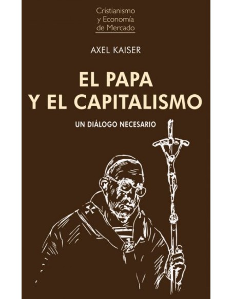 PAPA Y EL CAPITALISMO