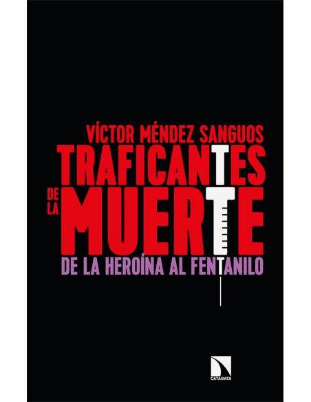 Traficantes de la muerte