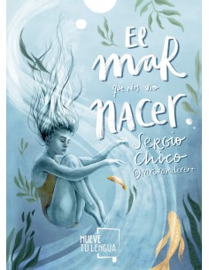 El mar que nos vio nacer