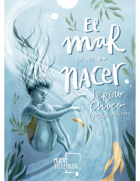 El mar que nos vio nacer