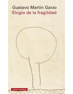 Elogio de la fragilidad