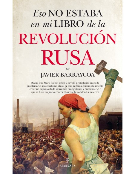 Eso no estaba en mi libro de la Revolucion rusa