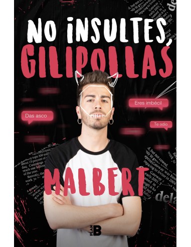 No insultes gilipollas