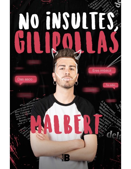 No insultes gilipollas