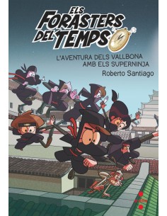L aventura dels Vallbona amb els Superninja