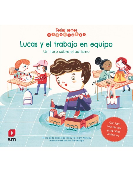 Lucas y el trabajo en equipo Un libro sobre el autismo