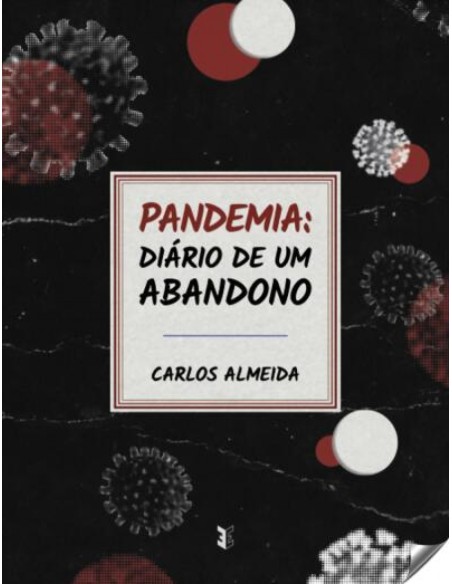 PANDEMIA DIARIO DE UM ABANDONO