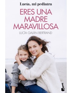 Eres una madre maravillosa
