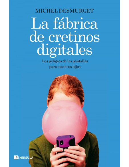 La fabrica de cretinos digitales