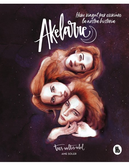 Akelarre Hem vingut per escriure la nostra historia