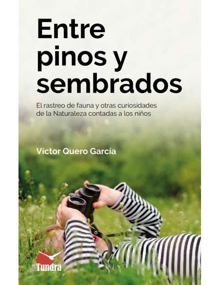 ENTRE PINOS Y SEMBRADOS