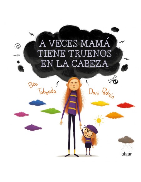 A veces mama tiene truenos en la cabeza