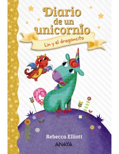 Diario de un unicornio 2 Lin y el dragoncito