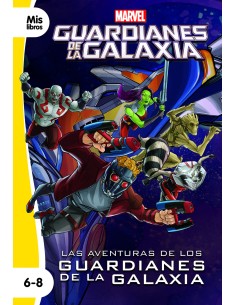Las aventuras de los Guardianes de la Galaxia