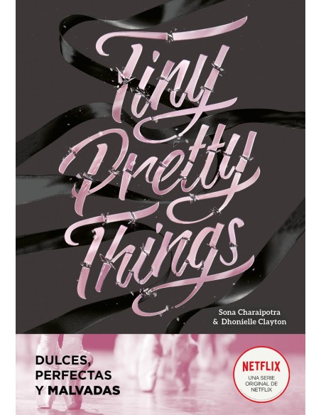 Tiny Pretty Things Dulces perfectas y malvadas