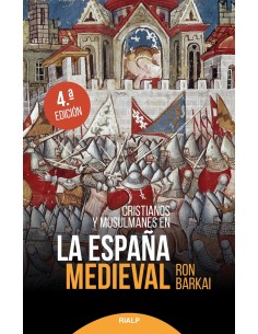 Cristianos y musulmanes en la Espana medieval