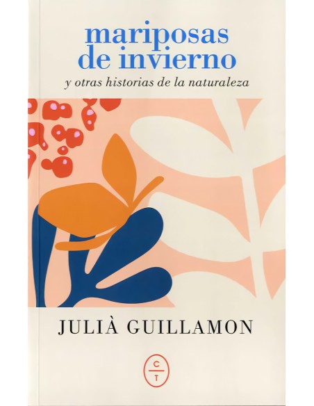 Mariposas de invierno y otras historias de la naturaleza