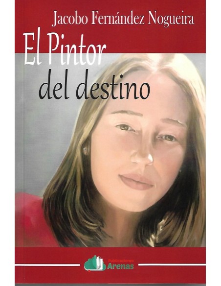 EL PINTOR DEL DESTINO