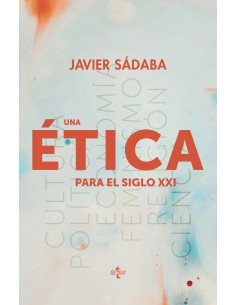 Una etica para el siglo XXI