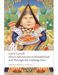 Oxford Worlds Classics Alices Adventures in Wonderland and